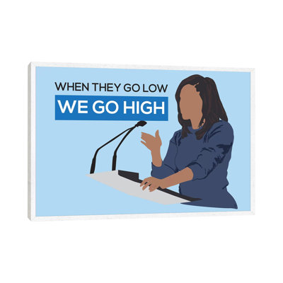 Michelle Obama - We Go High by GNODpop - Print on Canvas
