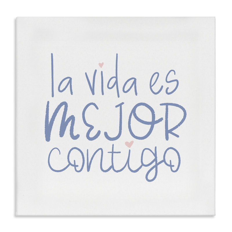 Art mural sur toile La Vida Es Mejor Contigo par SD Graphics Studio, H 17 po x l 17 po