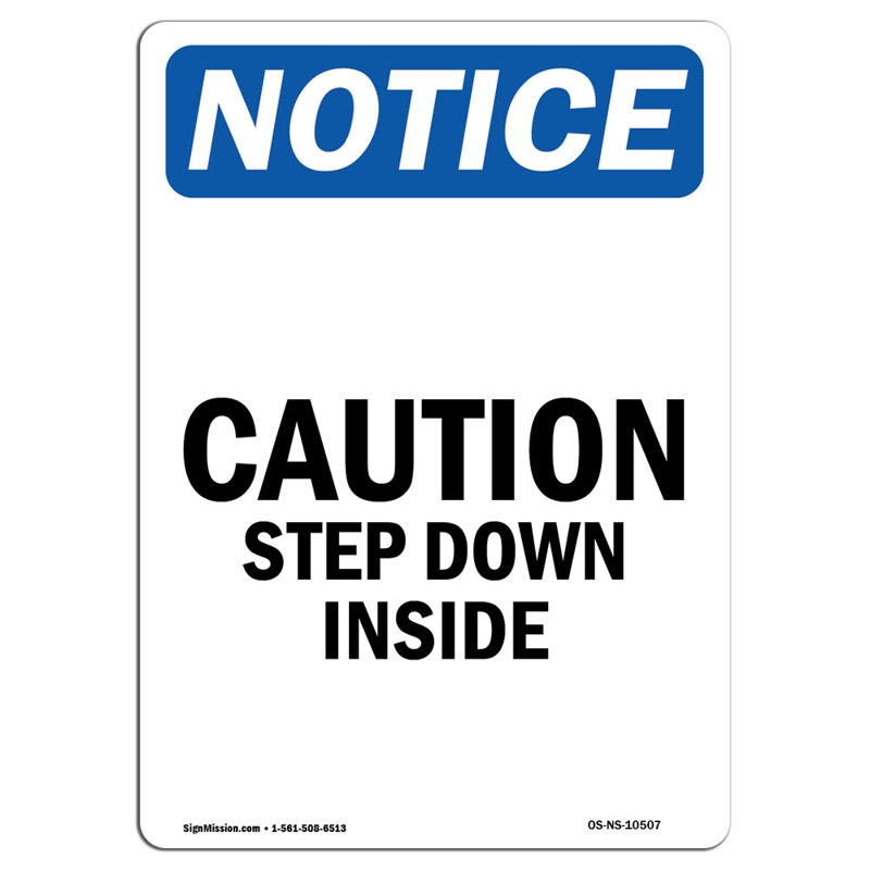 Caution Step Down Inside Sign
