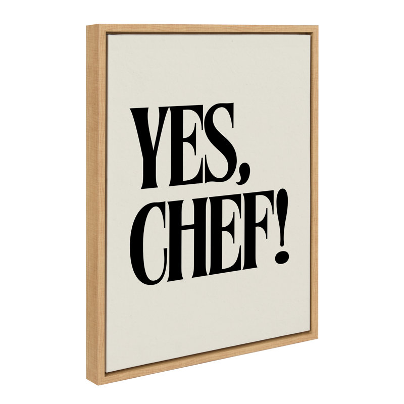 «Yes Chef» par Saint and Sailor Studios, reproduction d'art sur toile encadrée, Naturel, H 24 po x l 18 po