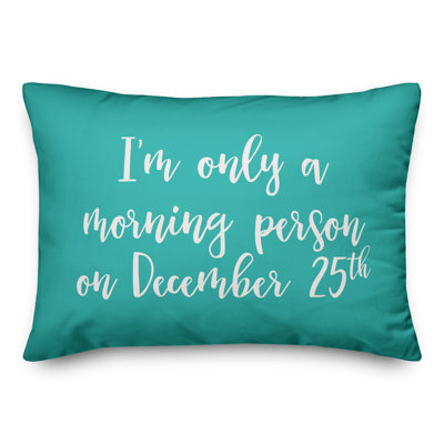  «I'm Only a Morning Personne» le 25 décembre Coussin lombaire