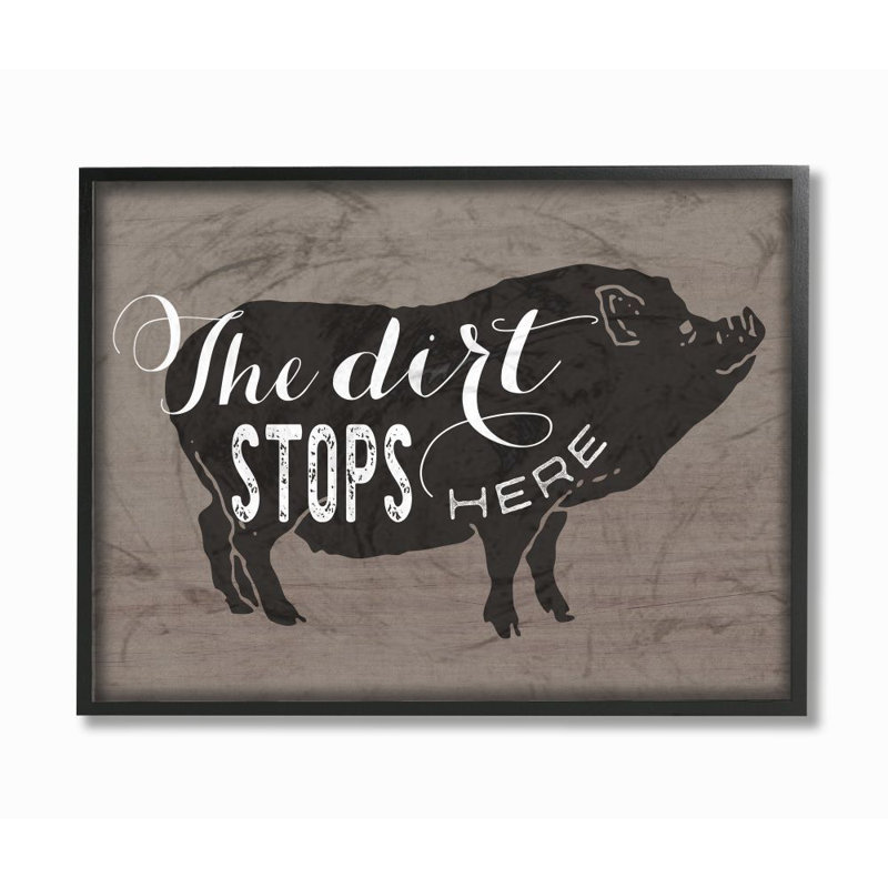 «The Dirt Stops Here White Script on Black and Brown Pig» par Tammy Apple - impression d'art textuel, H 24 po x l 30 po
