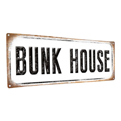 " Distressed, Bunk House Metal Sign "