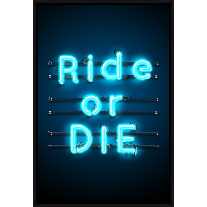 Neon Ride Or Die Print by David Brown, 46.75" H x 31.75" W