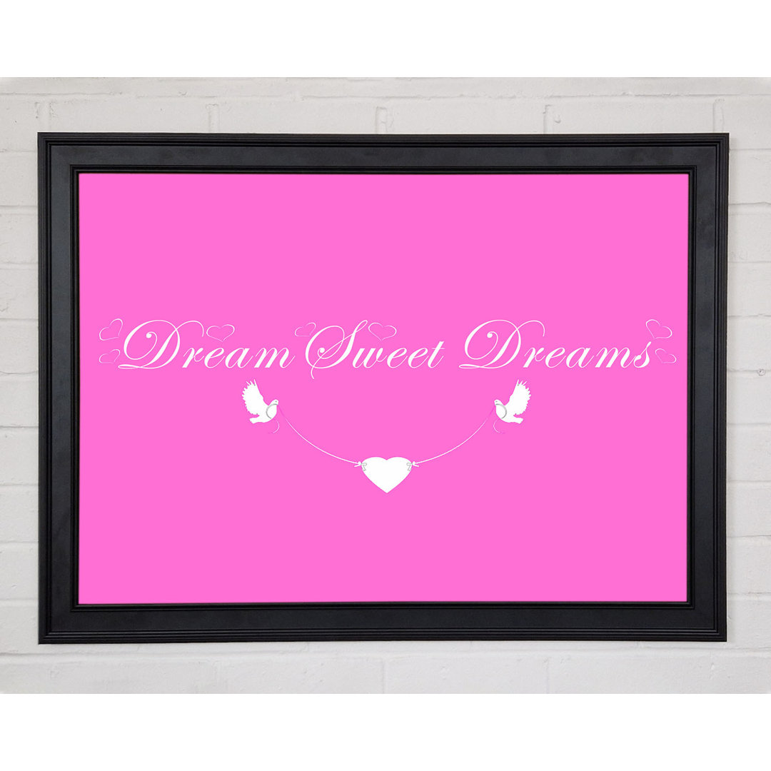 Kinderzimmer Zitat Dream Sweet Dreams Vivid Pink Gerahmter Druck 10182