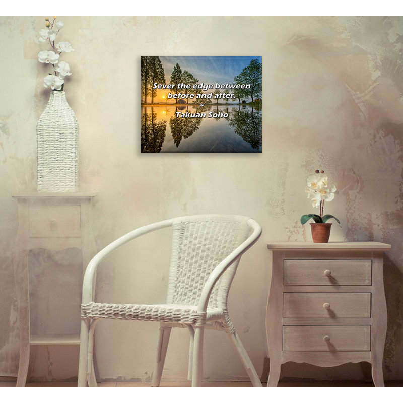 Artsy Quote "Sever the edge between before and after." By Takuan Soho Gallery Wrapped Canvas, 13" H x 18" W