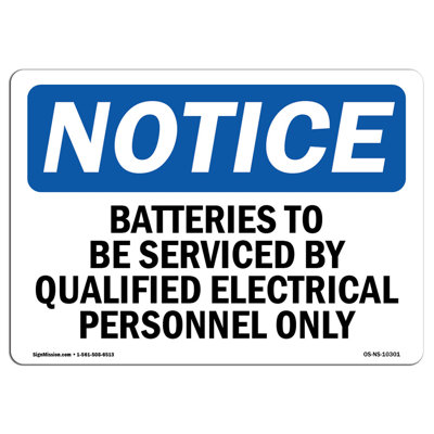 Batteries to Be Serviced by Qualified Electrical Sign