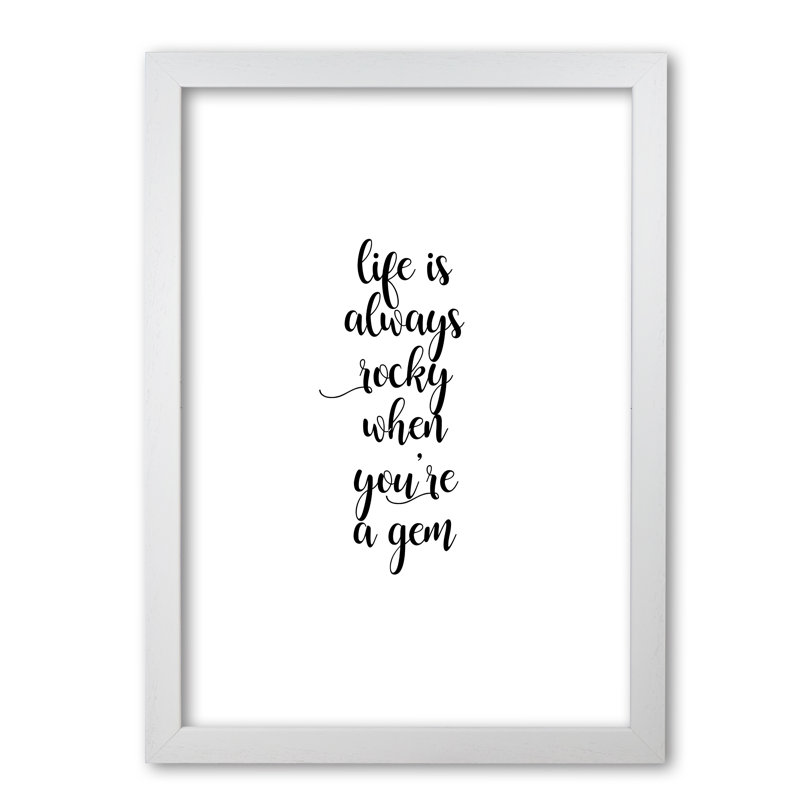 Life Is Always Rocky Inspirational - Print, 30 cm H x 21 cm W x 5 cm D, White Grain Frame