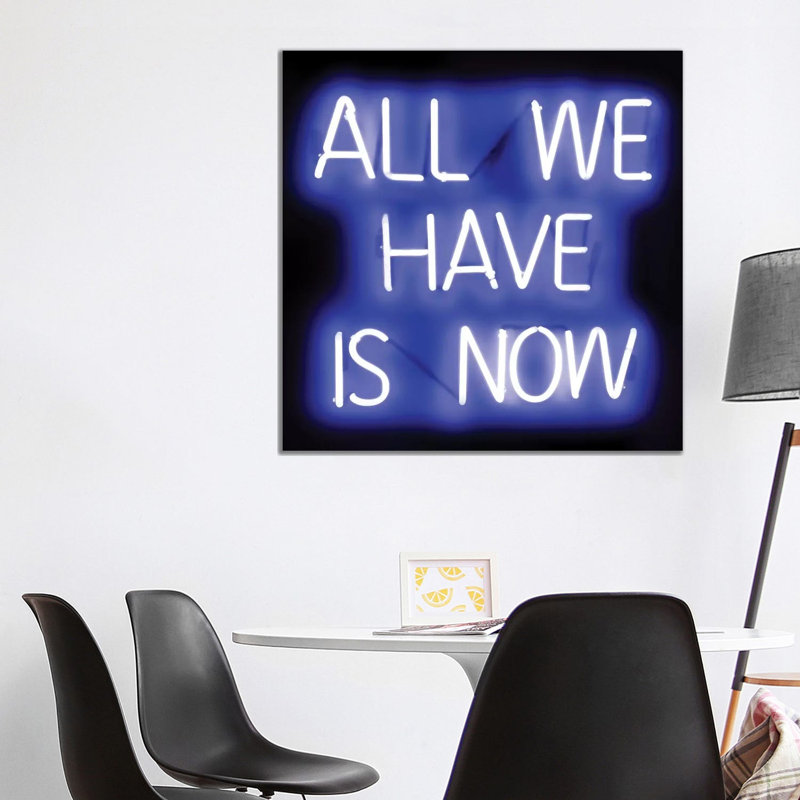 Neon All We Have Is Now Blueon Black by Hailey Carr - Wrapped Canvas Print, 93.98 cm H x 93.98 cm W x 3.175 cm D