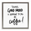 «Good Mood» par Coffee, art mural encadré flottant par SD graphiques Studio-1673200393-1668674597