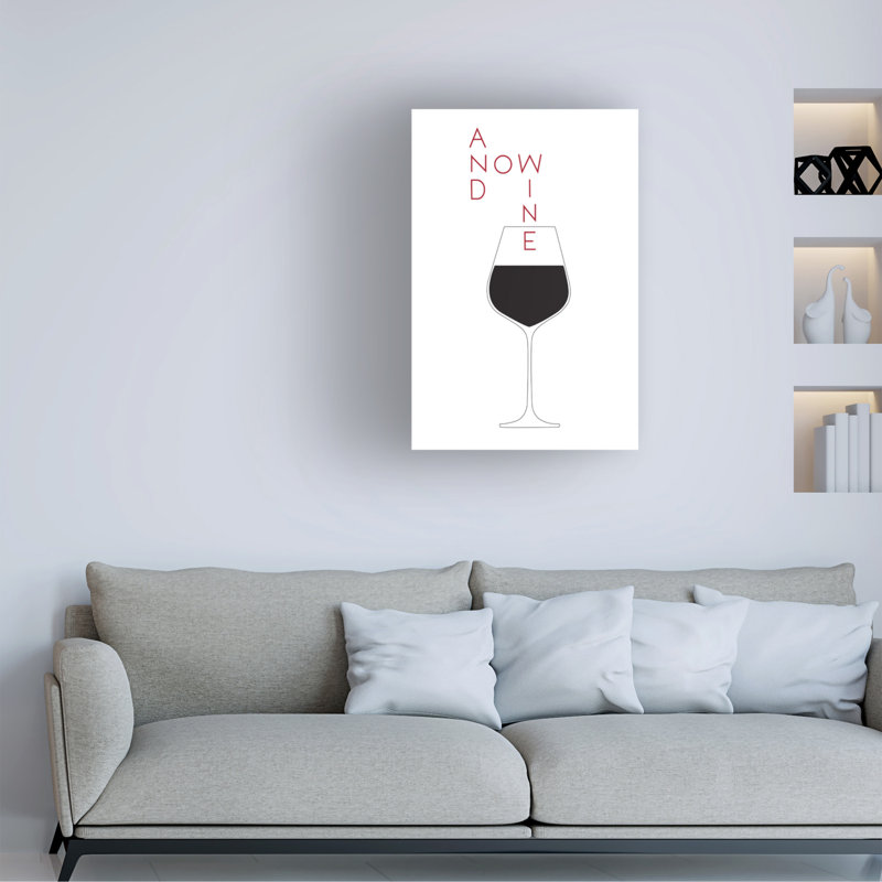 And Now Wine, H 19 po x l 12 po x P 2 po
