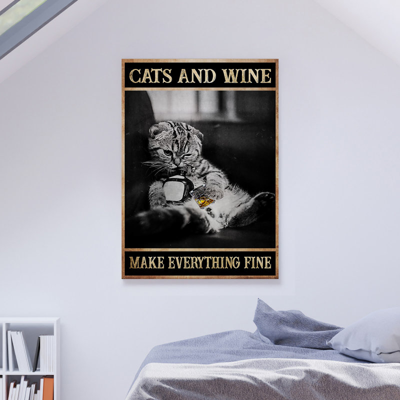«Cat With Wine - Cats And Wine Make Everything Fine», reproduction d'art graphique sur toile tendue 1 pièce