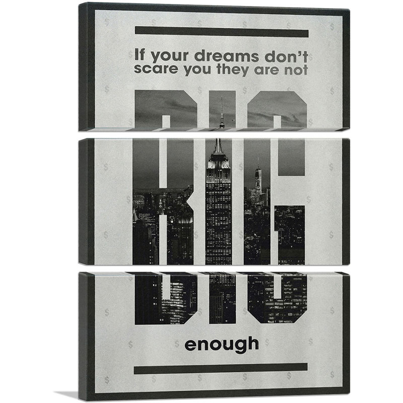 " If Dreams Don’t Scare You Motivational " 3 - Pieces, 60" H x 40" W x 0.75" D