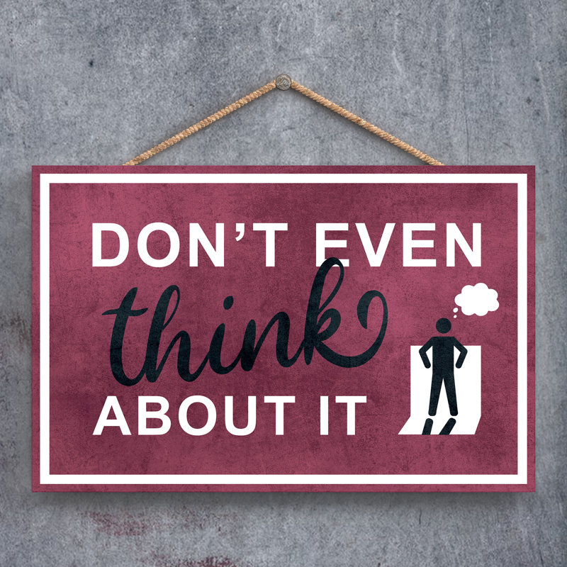 Exit Sign Don't Even Think About It Red Wooden Plaque