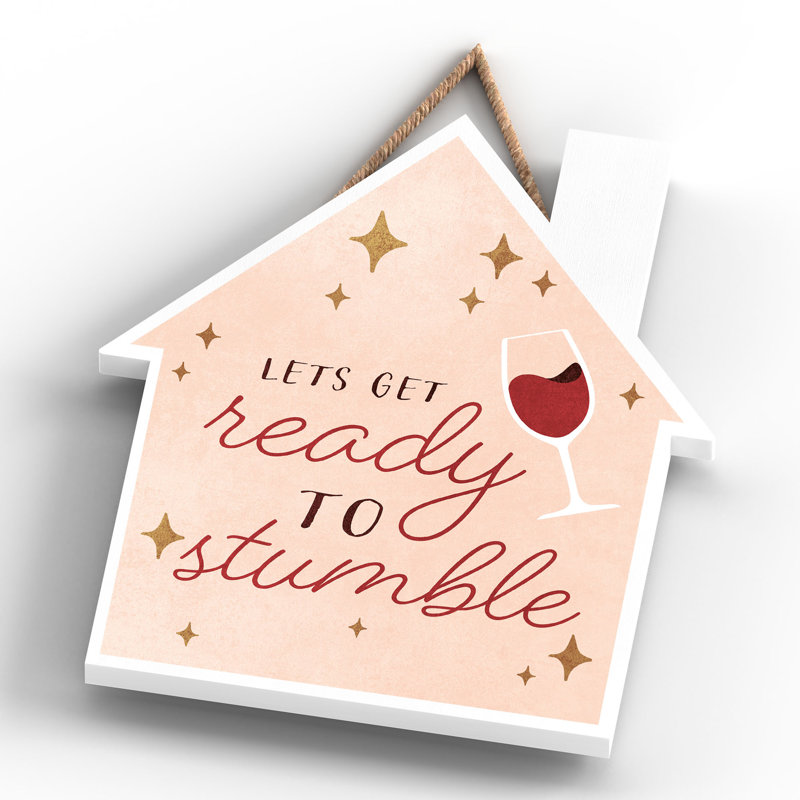 Xmas Lets Get Ready to Stumble Wooden House Plaque, 18.5cm H x 16cm W x 0.9cm D