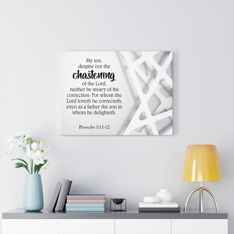 Chastening Proverbs 3:11-12 - Wrapped Canvas Print, 46cm H x 61cm W