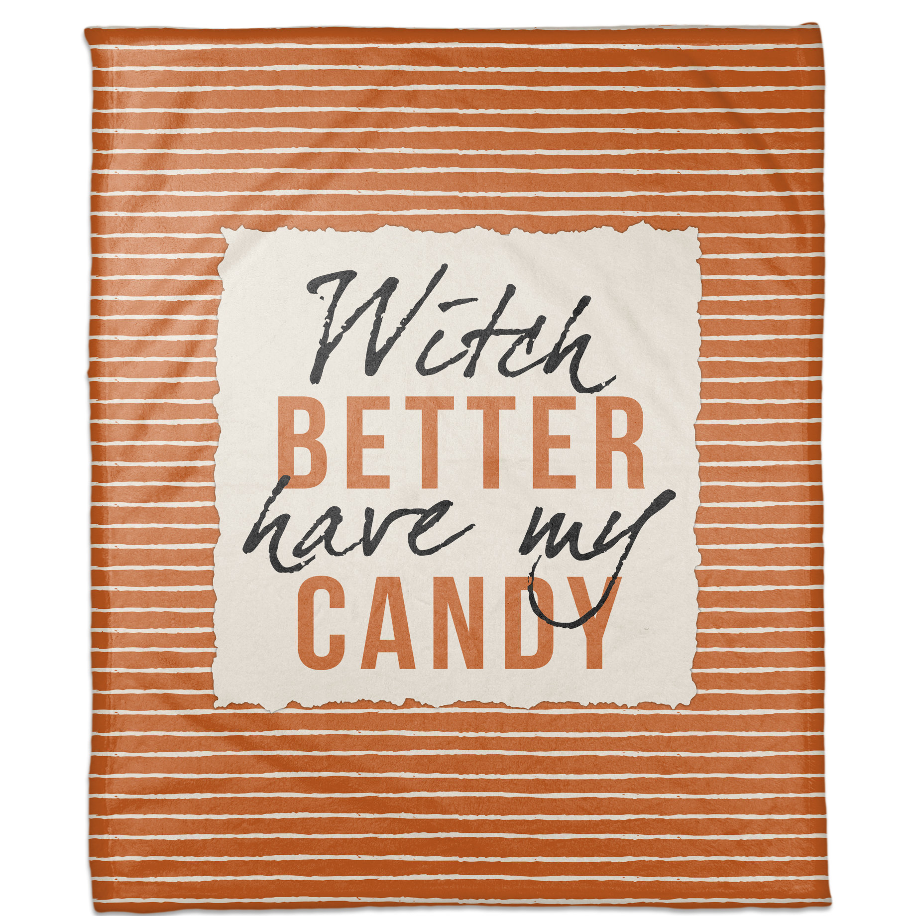 Designs Direct Creative Group Witch Better Have My Candy Throw Designs Direct Creative Group Witch Better Have My Candy Throw