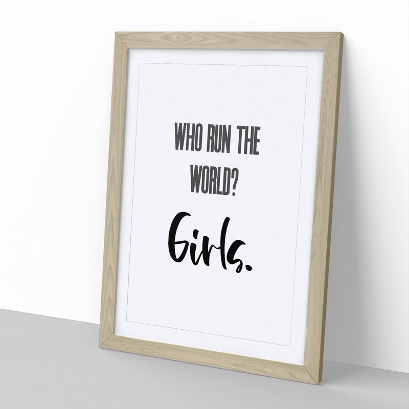 Who Run the World - Picture Frame Typography, Oak, 36cm H x 27cm W x 2cm D