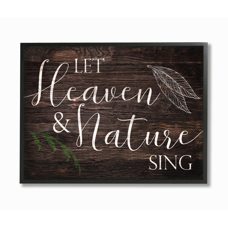 «Wood Look Let Heaven and Nature Sing Planked Typographie», impression, H 16 po x l 20 po x P 1,5 po