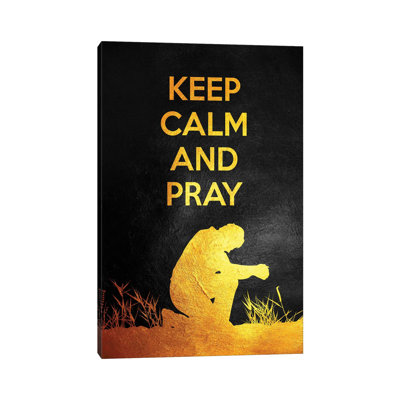 Keep Calm And Pray by Adrian Baldovino - Wrapped Canvas Painting