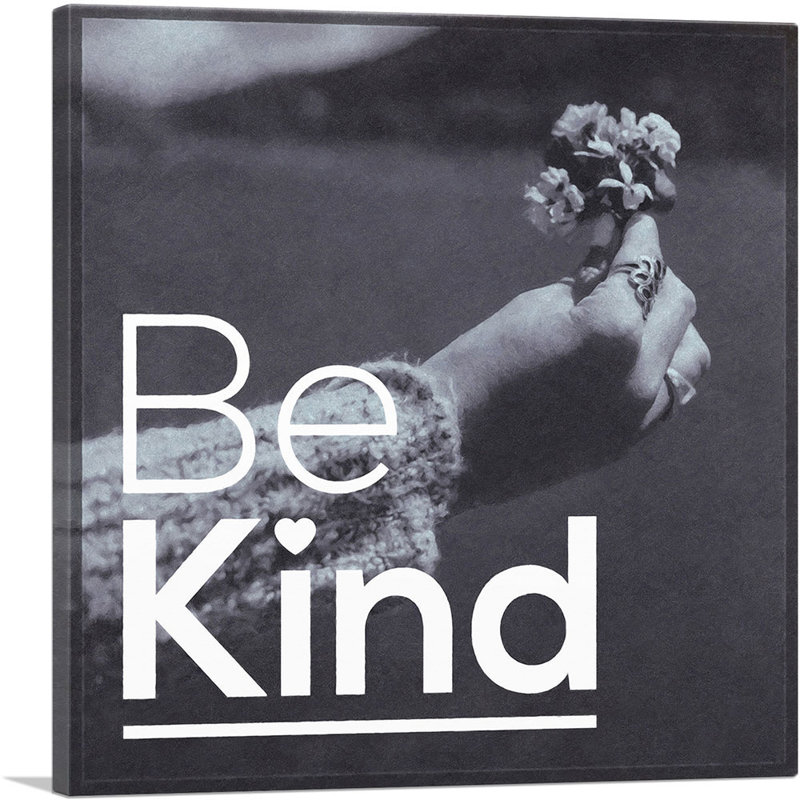 " Be Kind Motivational ", 36" H x 36" W x 0.75" D