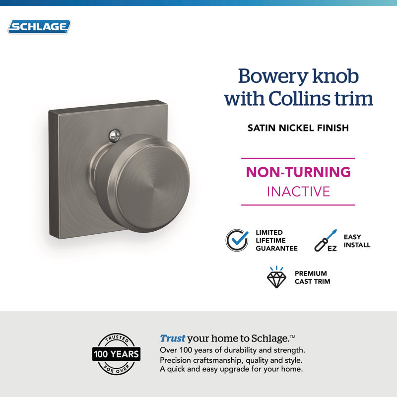 Schlage Bowery Knob with Collins Trim Hall & Closet Lock, Satin Nickel, Dummy