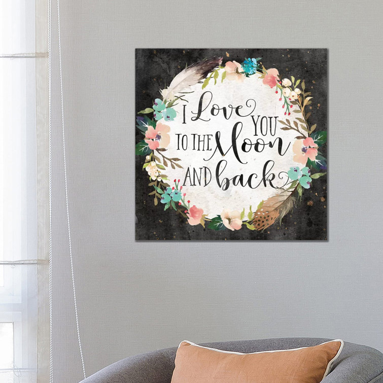 I Love You to the Moon and Back by Eden Printables - Wrapped Canvas Art Prints