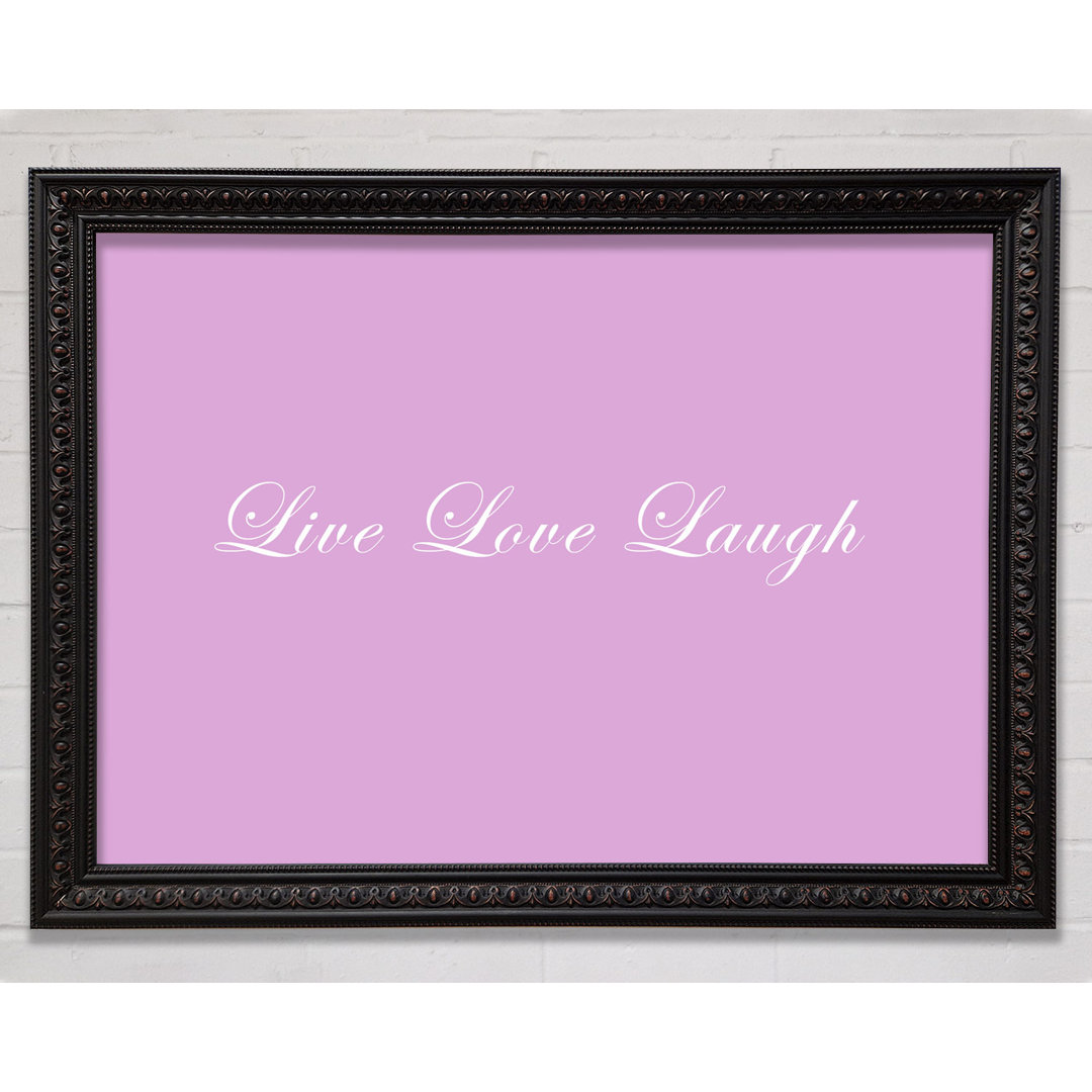 Love Quote Live Love Laugh 2 Vivid Pink - Single Picture Frame Art Prints