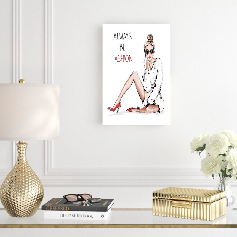 «Always Be Fashion», impression sur toile tendue, H 18 po x l 12 po