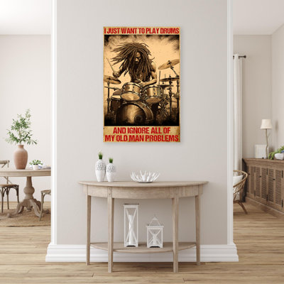 «Man I Just Want To Play Drums» sur toile
