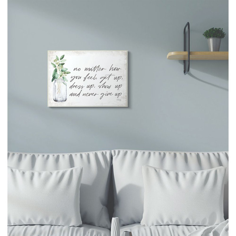 «No Matter How You Feel Never Off Up» par Marla Rae, reproduction d'art textuel sur toile, H 12 po x l 18 po, Plaque murale