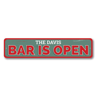 Bar Is Open Aluminum Sign
