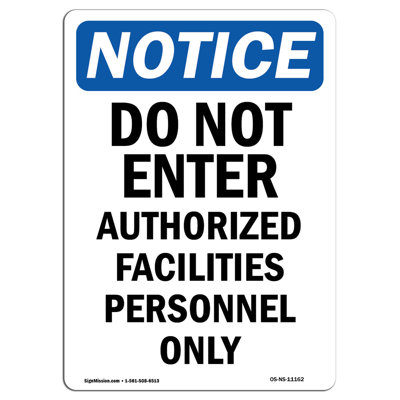 Do Not Enter Authorized Facilities Aluminum Sign 18 x 24
