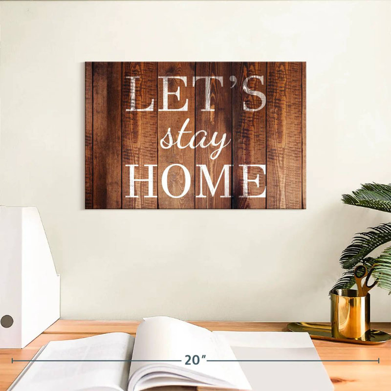 Let's Stay Home Typography I Wall Sign, 8" H x 12" W