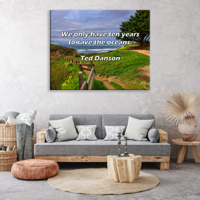 Artsy Quote "We only have ten years to save the oceans." By Ted Danson Gallery Wrapped Canvas