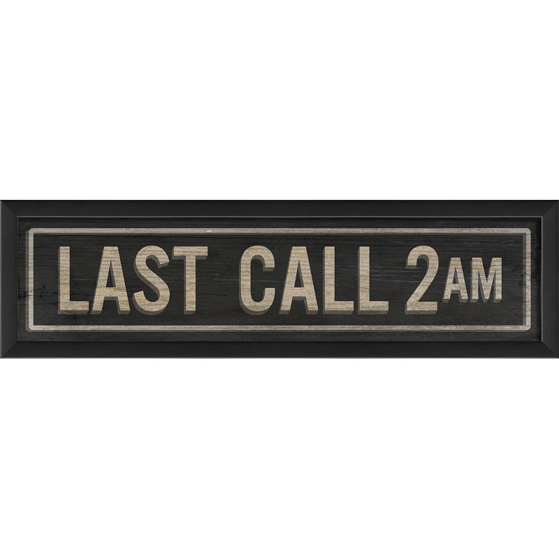 « last call 2am sign v », art textuel encadré