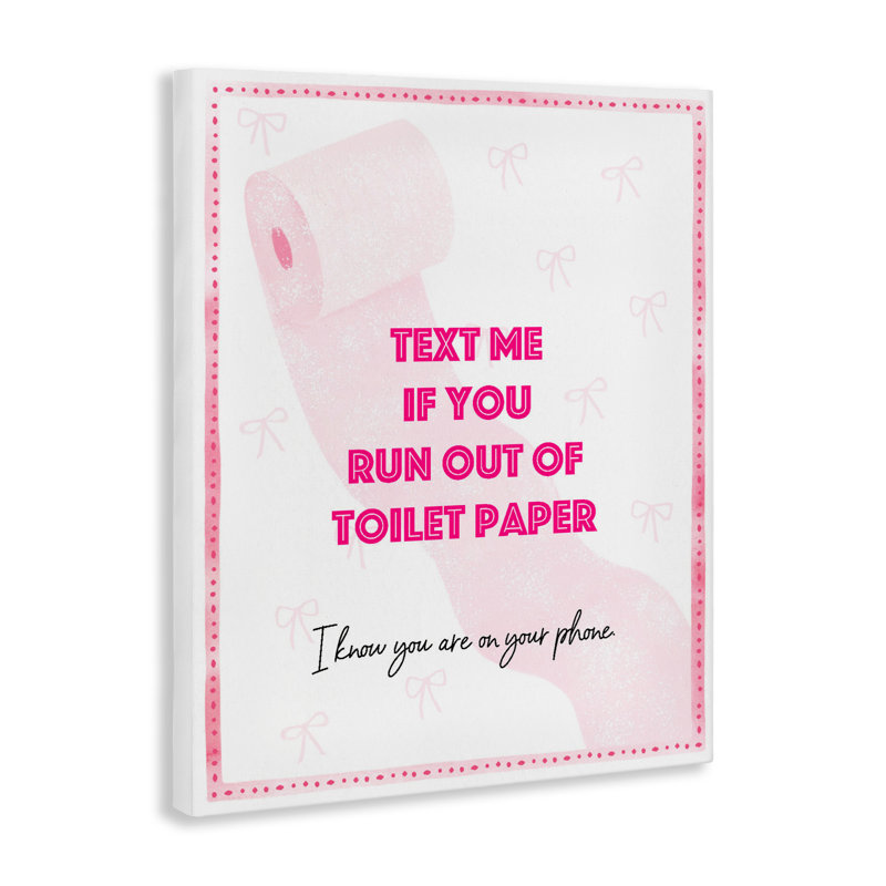 Texte rose pour toile de papier hygiénique, design par Ziwei Li, H 20 po x l 16 po