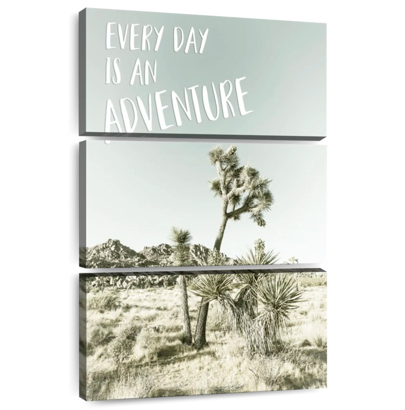 Every Day Is An Adventure Desert Impression, 38" H x 24" W