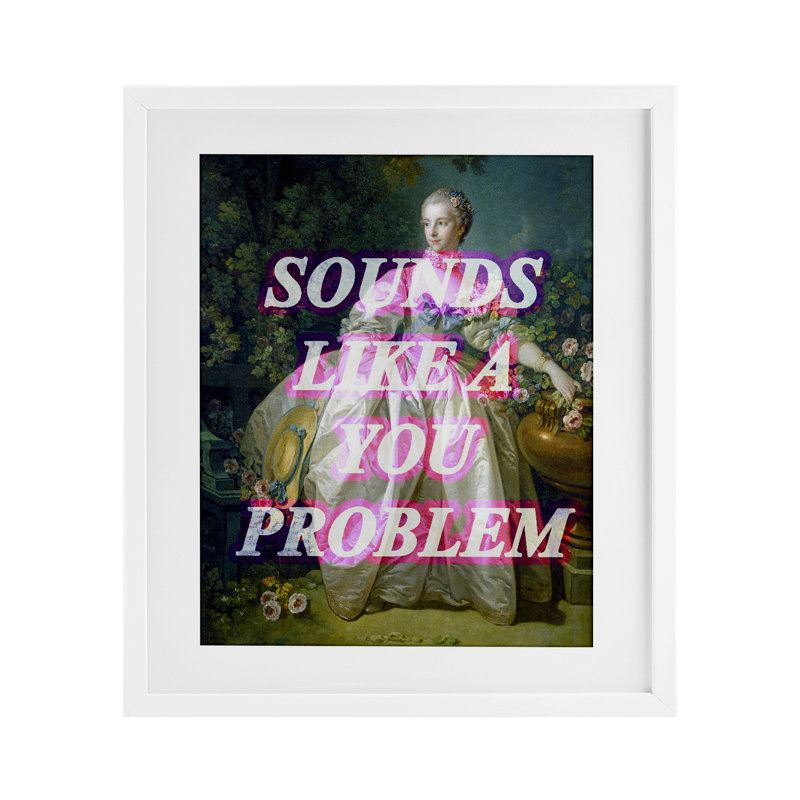 «Sounds Like A You Problème», reproduction imprimée sous verre, par Lil 'Rue, H 21 po x l 17 po, Cadre blanc côtier