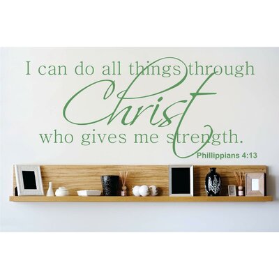 I Can Do All Things Through Christ Who Gives Me Strength. Phillippians 413 Wall Decal -  Design With Vinyl, OMGA7751709