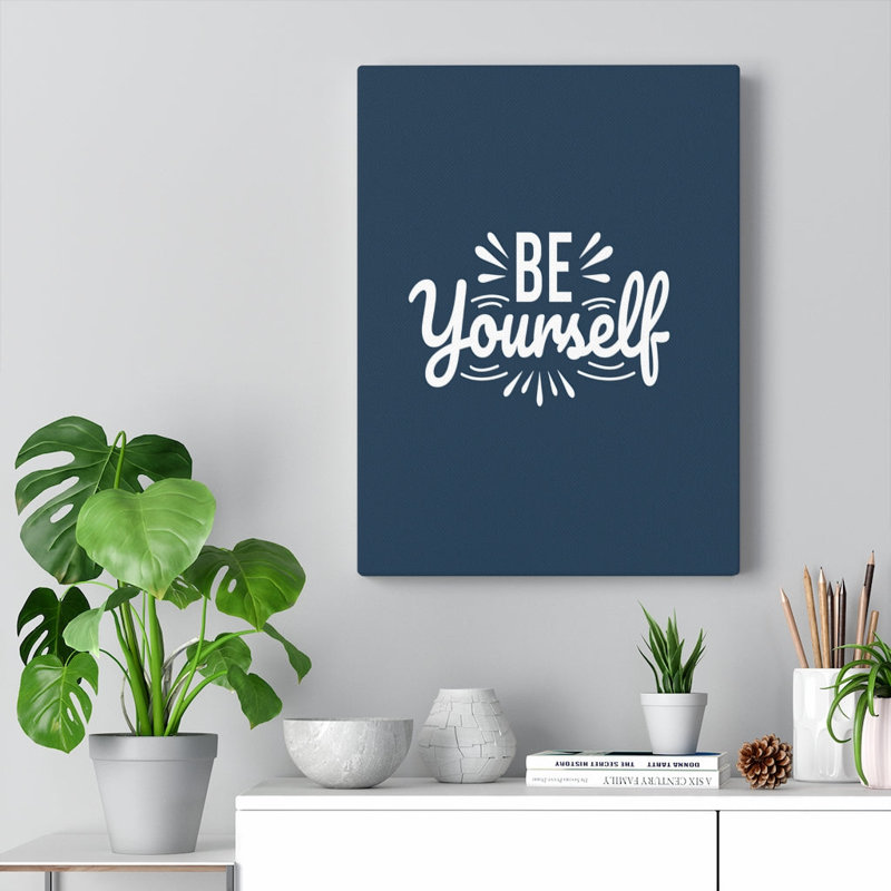 Be Yourself - Wrapped Canvas Print