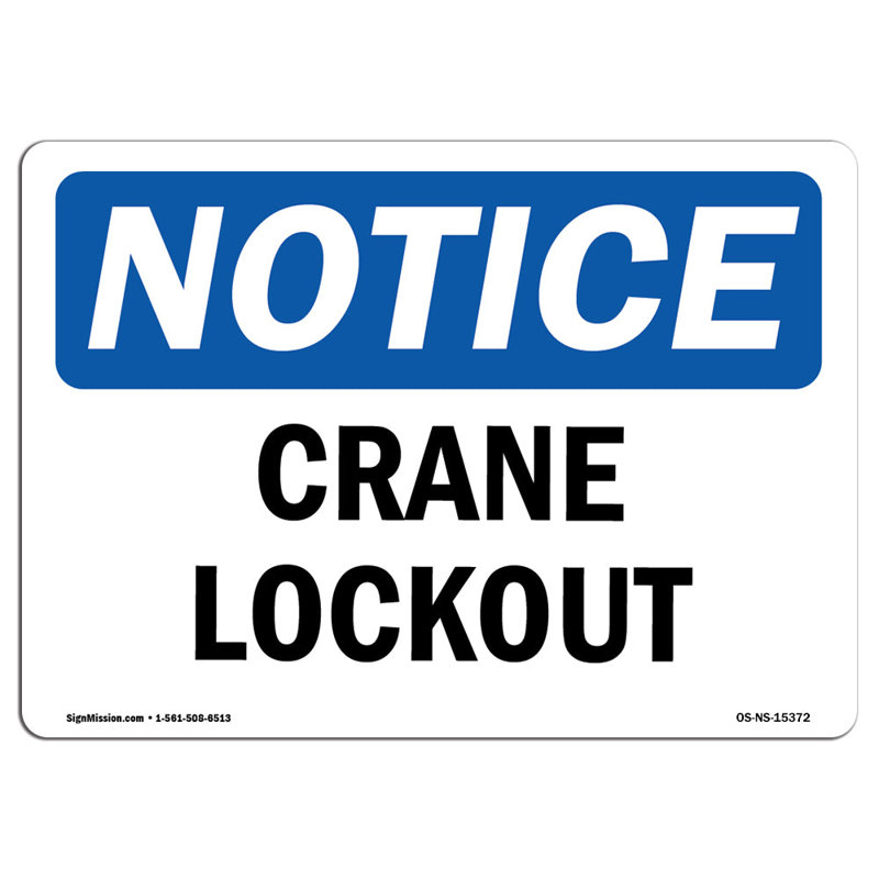 Notice Crane Lockout Sign