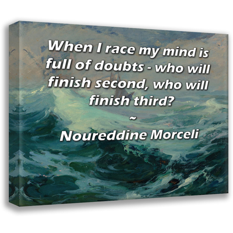 Toile tendue d'ArtsyQuotes par Noureddine Morceli: «Quand je cours, mon esprit est plein de doutes - qui finira deuxième, qui finira troisième?