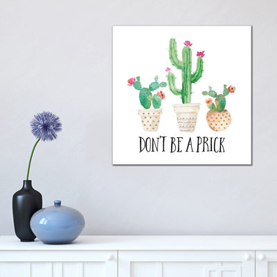 Don't Be a Prick 1 Piece Painting on Canvas