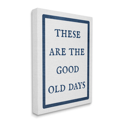 " Good Old Days Phrase " by Lil' Rue