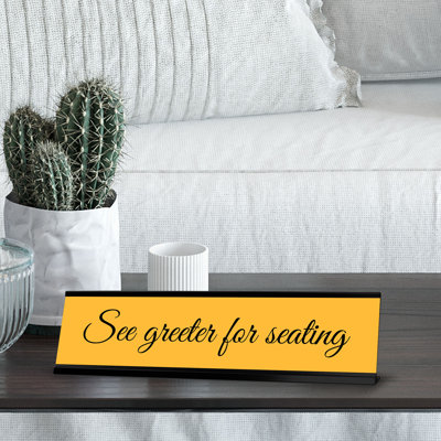 See Greeter For Seating, Black Frame, Desk Sign (2X8")