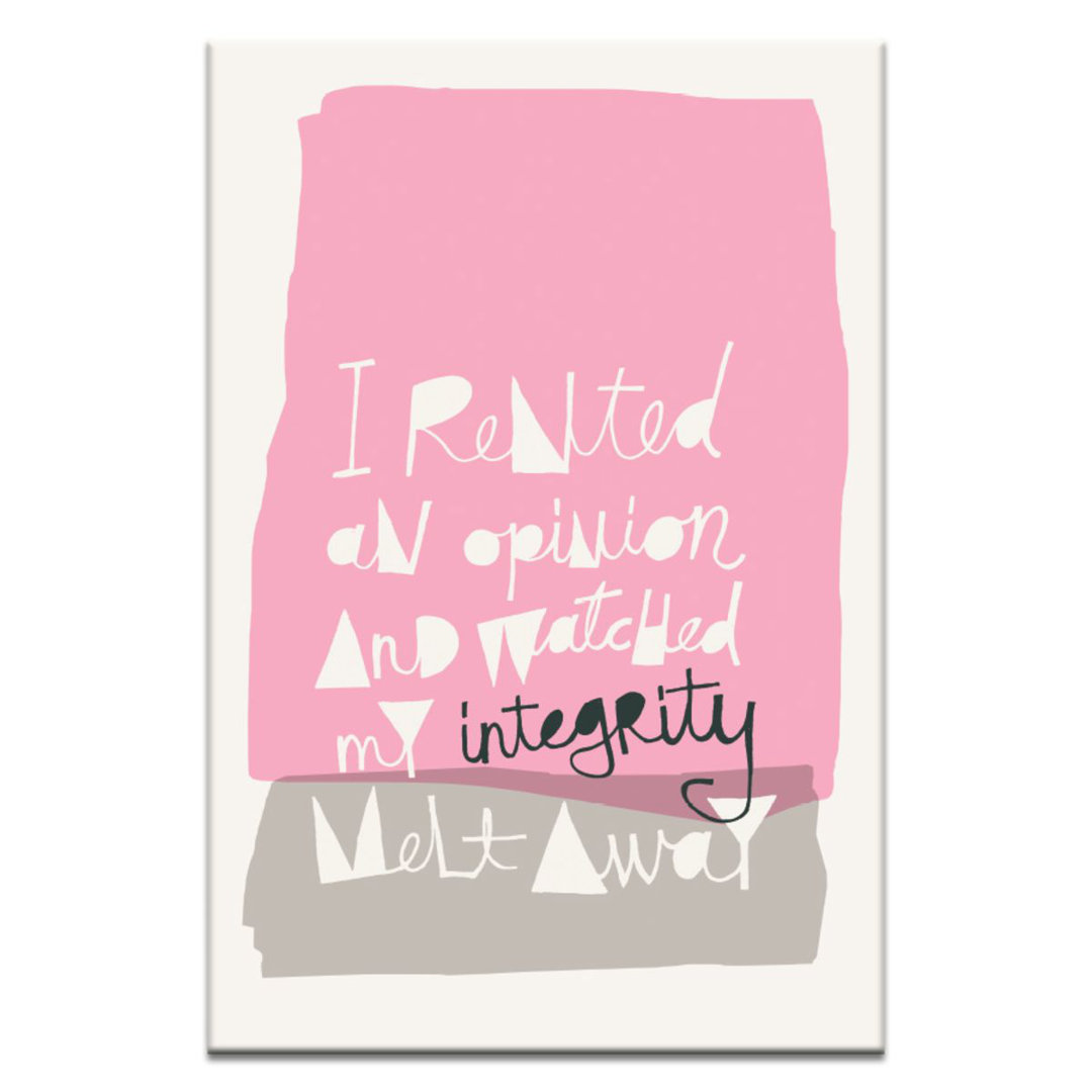 Rented an Opinion by Steve Leadbeater Typography on Canvas