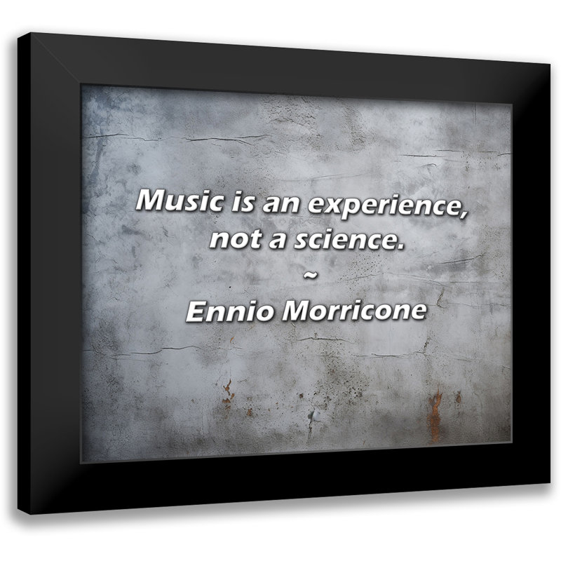 Citation de Ennio Morricone: La musique est une expérience, pas une science.