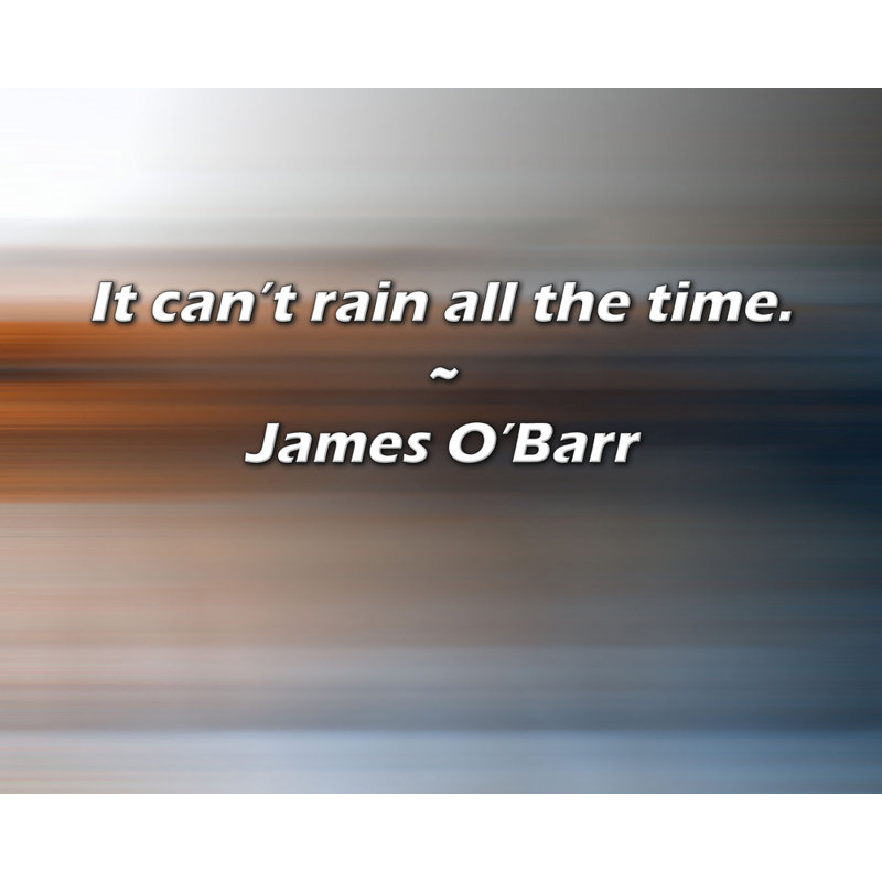Citation de James O'Barr: il ne peut pas pleuvoir tout le temps.