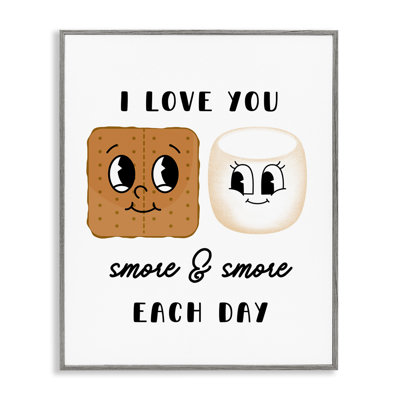 «Love You Smore Every Day» par Katie Griggs